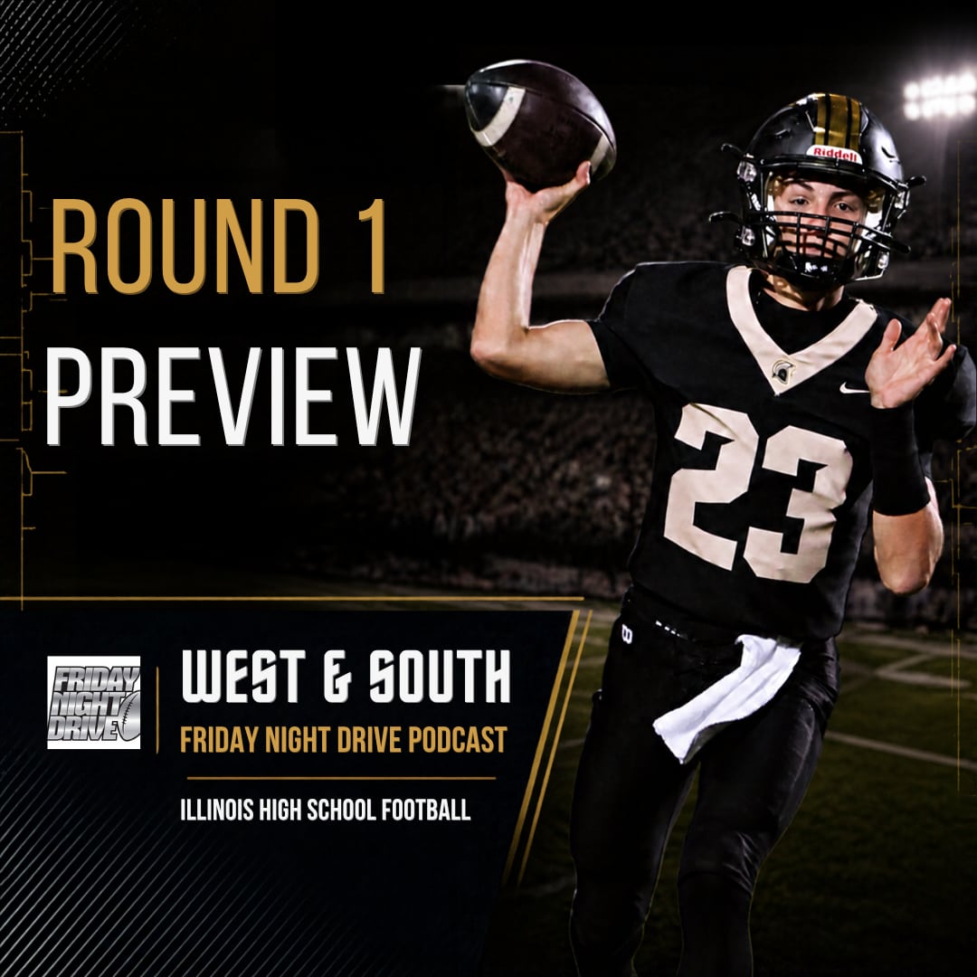 Friday Night Drive Podcast, Episode 416: IHSA Round 1 Playoff Preview: West and South Edition — Buffalo Grove Schools news